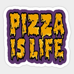 PIZZA IS LIFE †† Typographic Slogan Design Sticker